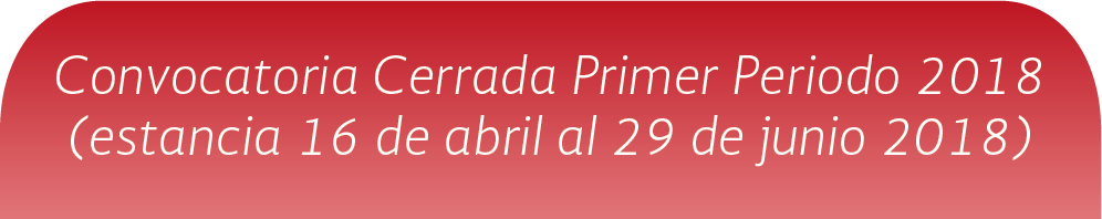 Convocatoria Abierta periodo de verano dosmildiesyocho para realizar estancia del cuatro de junio al diez de agosto de dosmildiesyocho